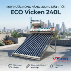 Máy nước nóng năng lượng mặt trời ECO 240L Vicken
